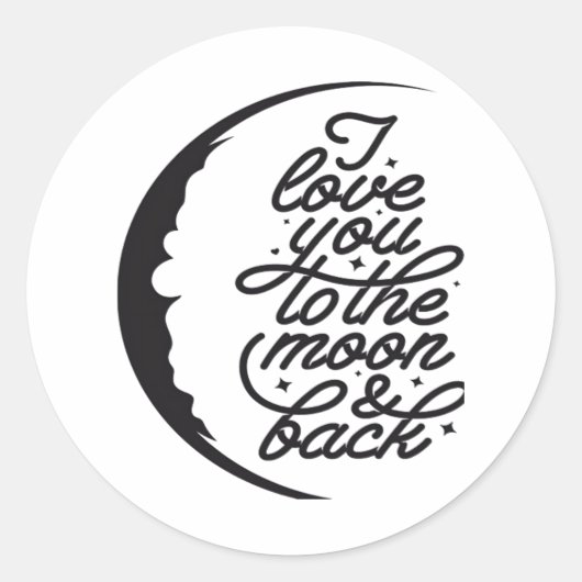 I Love You To The Moon And Back Elegant Script Des ラウンドシール (正面)