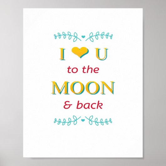 I Love You To The Moon And Back Genuine Elegant St ポスター (正面)