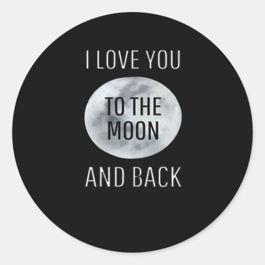 I Love You To The Moon And Back Gray Moon Minimal  ラウンドシール (正面)