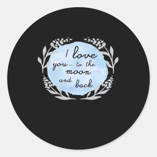 I Love You To The Moon And Back Heartfelt Design  ラウンドシール (正面)