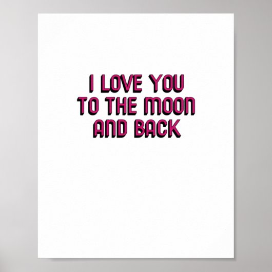 I Love You To The Moon And Back Heartfelt Modern D ポスター (正面)