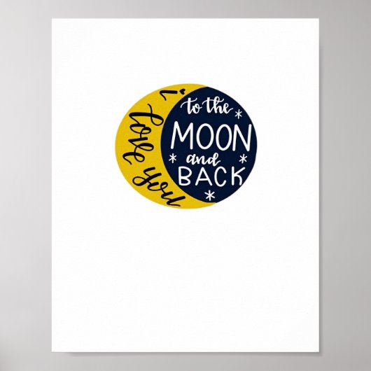 I Love You To The Moon And Back Minimal Refined De ポスター (正面)