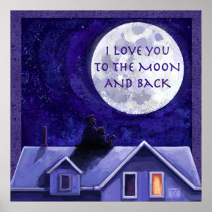 I Love You To the Moon and Back Poster ポスター