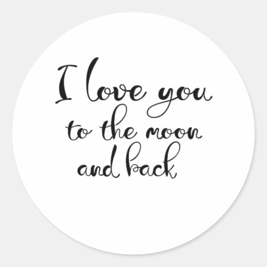 I Love You To The Moon And Back Romantic Classic L ラウンドシール (正面)