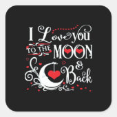 I Love You To The Moon And Back Romantic Keepsake  スクエアシール (正面)