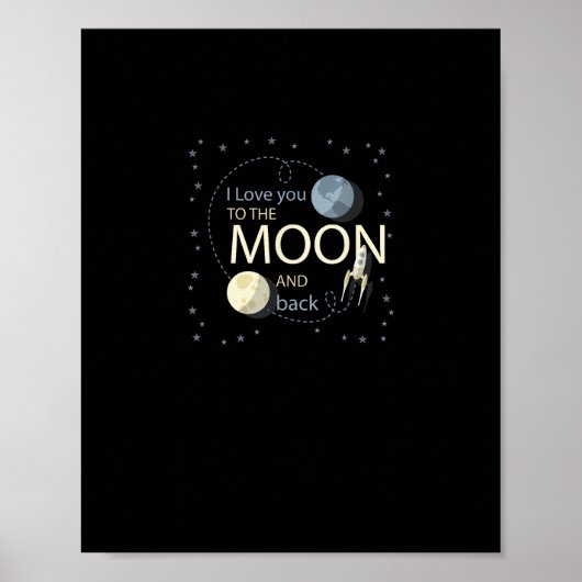 I Love You To The Moon And Back Sincere Design  ポスター (正面)