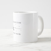 I Love You To The Moon And Back Thoughtful Design  ジャンボコーヒーマグカップ (正面右)