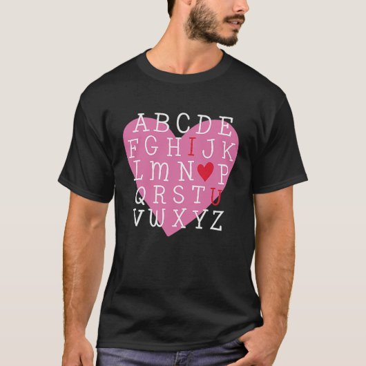 I LOVE YOU Valentines Day Alphabet Teacher Student Tシャツ (正面)