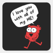 I Love You With All My Me – Cute Valentine スクエアシール (正面)