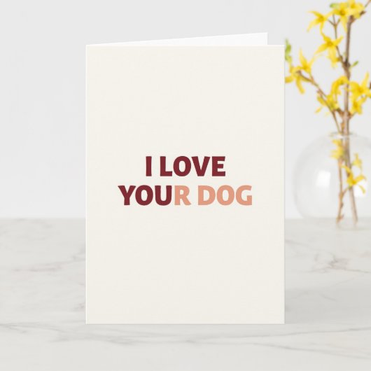 I Love Your Dog Card カード (黄色い花)