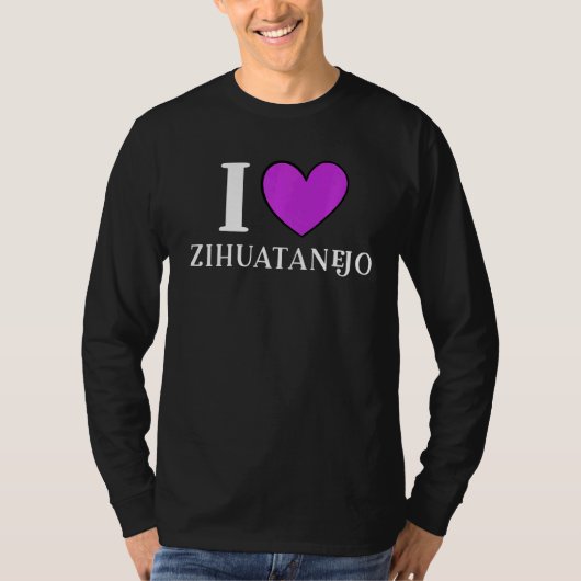 I Love Zihuatanejoメキシコ2 Tシャツ (正面)