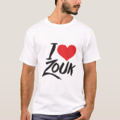 I love Zouk Tシャツ (正面)