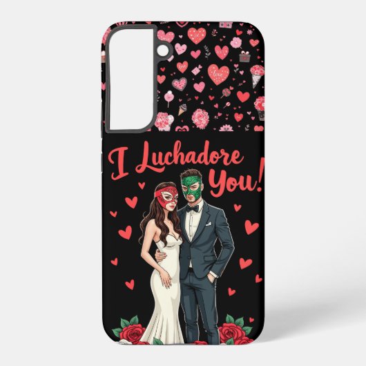 I Luchadore You Valentine's Samsung Galaxyケース (裏面)