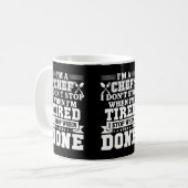 I mが疲れた場合のI mシェフIドンt停止 コーヒーマグカップ (正面左)