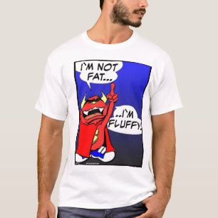 I ` MないFAT…. 柔らかいI ` M! Tシャツ