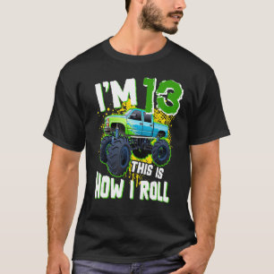 I m 13 I Monster Truck 13転がth誕生 Tシャツ