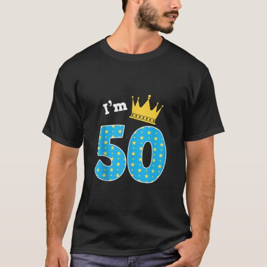 I m 50誕生日かわいいキングテーマ50歳B Da Tシャツ (正面)
