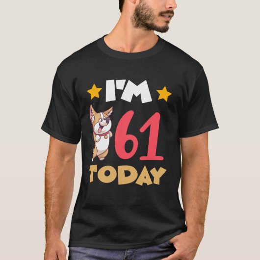 I m 61 Today Tシャツ (正面)