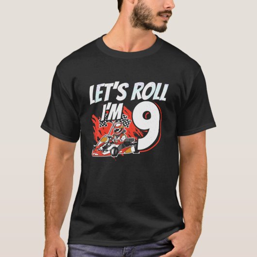 I m 9レースカーLet s 転が 9th誕生日Go Kart T S Tシャツ (正面)