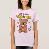 I’m a Big Dreamer – Teddy Style Tシャツ (正面)