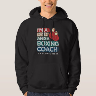 I m A Dad And A Boxing Coach I m Always Right Fath パーカ