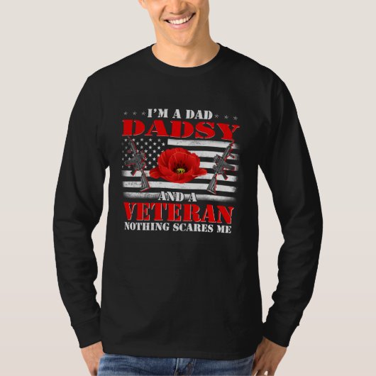 I m A Dad Dadsy And A Veteran Nothing Scares Me Fl Tシャツ (正面)