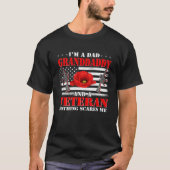 I m A Dad Granddaddy And A Veteran Nothing Scares  Tシャツ (正面)