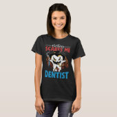 I m A Dentist  Dental Assistant Orthodontist Graph Tシャツ (正面フル)