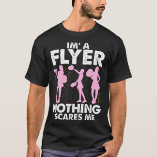 I’m A Flyer Nothing Scares Me Cheer Cheerleading C Tシャツ