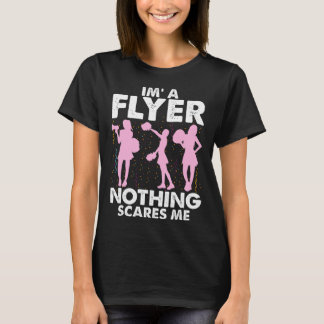 I’m A Flyer Nothing Scares Me Cheer Cheerleading C Tシャツ