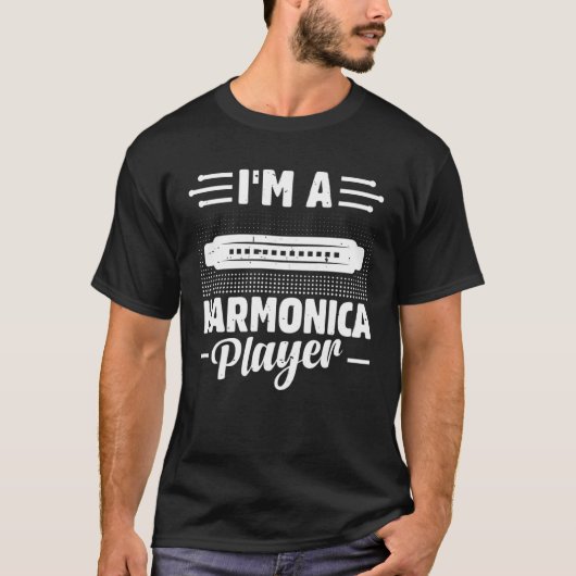 I m A Harmonica Player Harmonica Mouth Organ Music Tシャツ (正面)