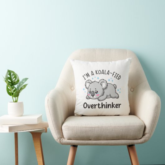 I’m A Koala-fied Overthinker - Cute Sad Koala クッション (椅子)