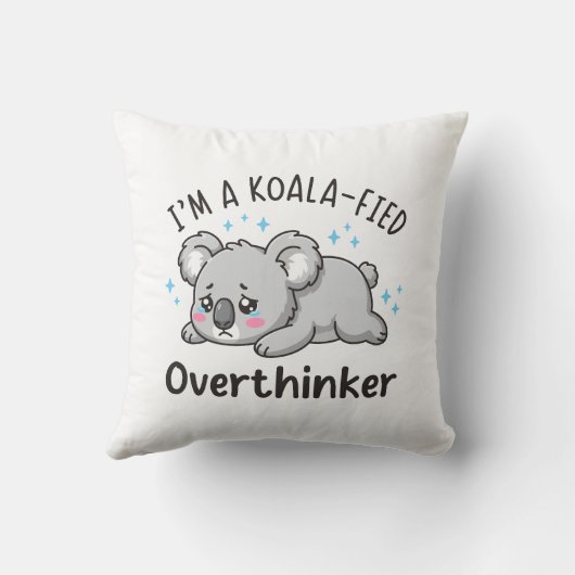 I’m A Koala-fied Overthinker - Cute Sad Koala クッション (裏面)