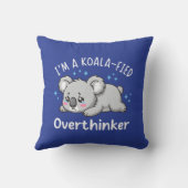 I’m A Koala-fied Overthinker - Cute Sad Koala クッション (裏面)