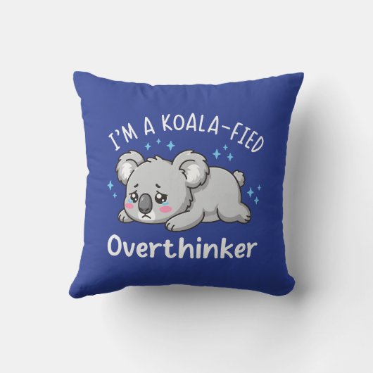 I’m A Koala-fied Overthinker - Cute Sad Koala クッション (裏面)