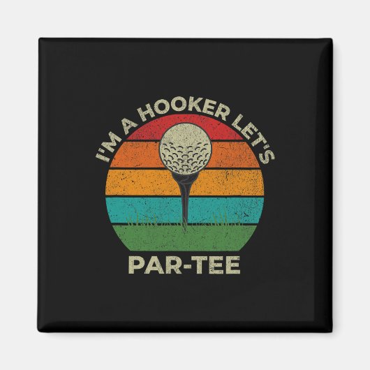 I&# m A Let&# s Par Tee おもしろい Golfパパ父親D マグネット (正面)