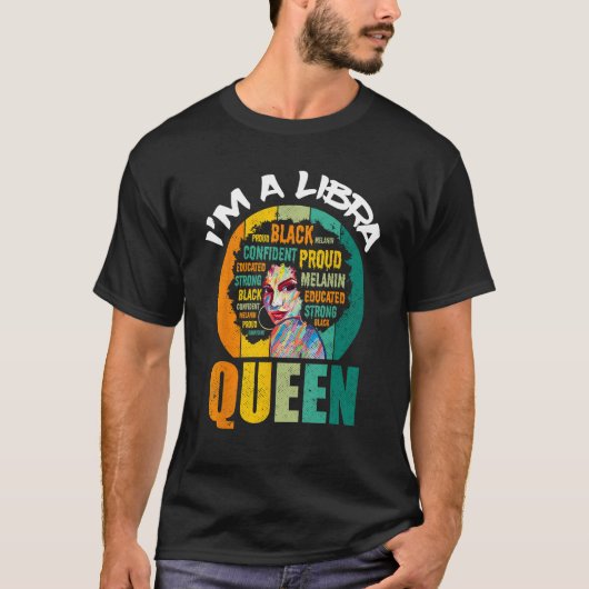I m A Libra Queen Melanin Black Women Horoscope Tシャツ (正面)