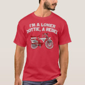 I’m A Loner Dottie, A Rebel Funny Tシャツ (正面)