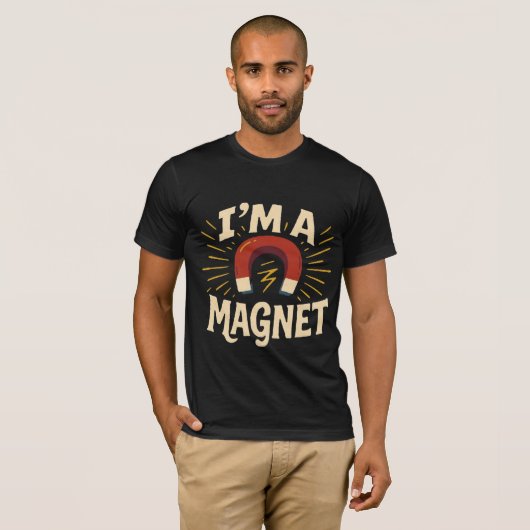 I’m a Magnet Tshirt – Funny Retro Graphic Print  Tシャツ (正面フル)