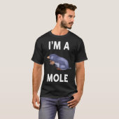 I m A MOLE MOLE Tシャツ (正面フル)