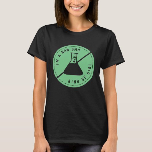 I m A Non GMO Girl Cute Healthy Eating Genetically Tシャツ (正面)