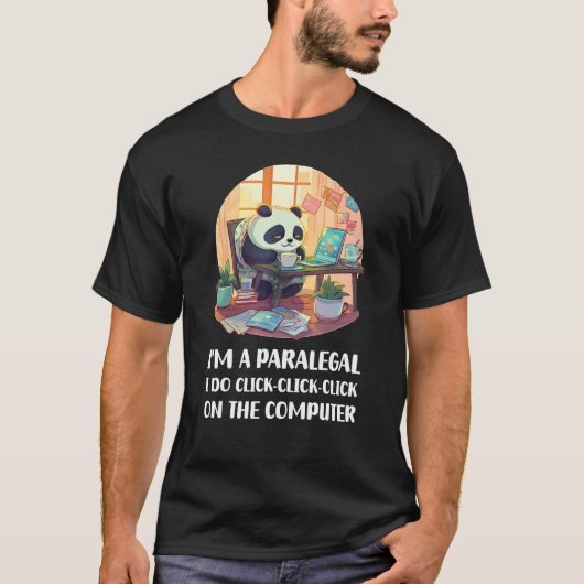 I m a Paralegal I Do Click Click Click On The Comp Tシャツ (正面)