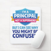 I’m a Principal, Not a Superhero | Funny Admin マウスパッド (マウス)