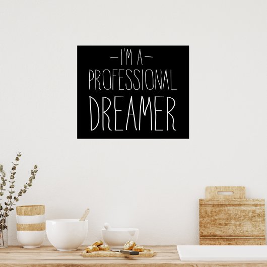 I’m a Professional Dreamer ポスター (キッチン)
