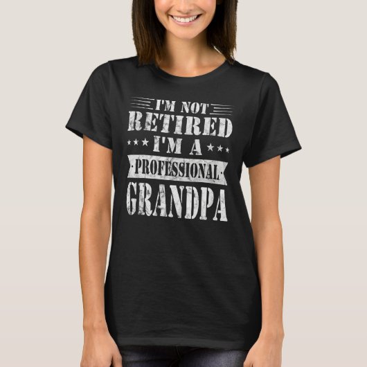 I m A Professional Grandpa Fathers Day Retired Gra Tシャツ (正面)