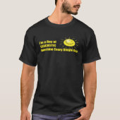 I m a Ray of Sarcastic Sunshine Every Single Day Tシャツ (正面)