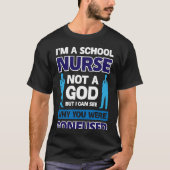 I´m A School Nurse Not A God Tシャツ (正面)