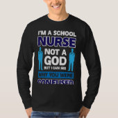 I´m A School Nurse Not A God Tシャツ (正面)