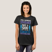 I´m A School Nurse Not A God Tシャツ (正面フル)