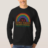 I m A Science Teacher Usin Science To Understand T Tシャツ (正面)
